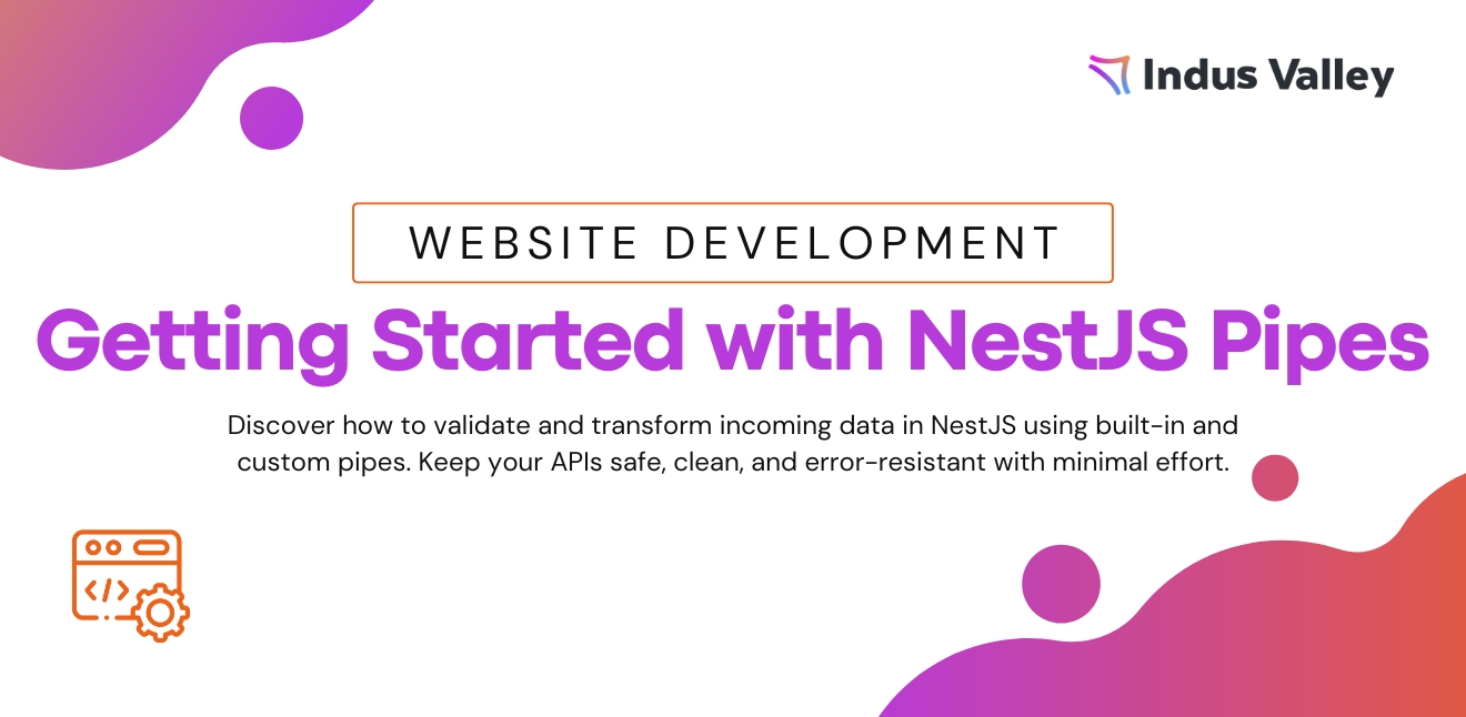 NestJS Pipes – Validating and Transforming Like a Pro